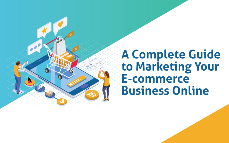 Complete Guide to Marketing Your Ecommerce Business Online-Banner